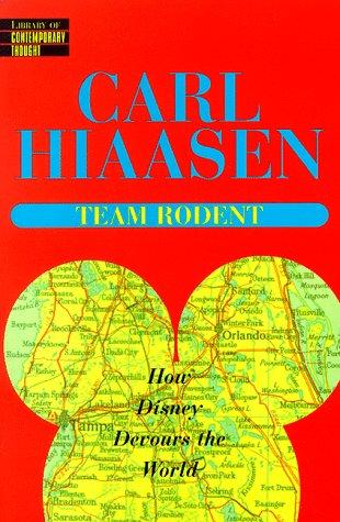 Carl Hiaasen: Team rodent (1998, Ballantine Pub. Group)