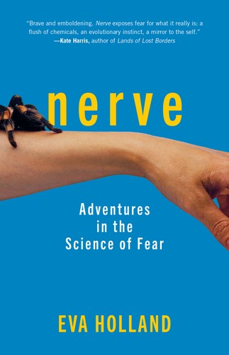 Eva Holland: Nerve (2020, The Experiment)