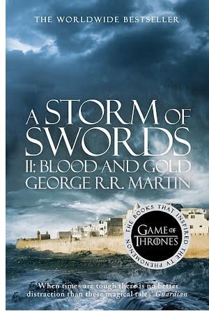 George R.R. Martin: A Storm of Swords: Part 2 Blood and Gold