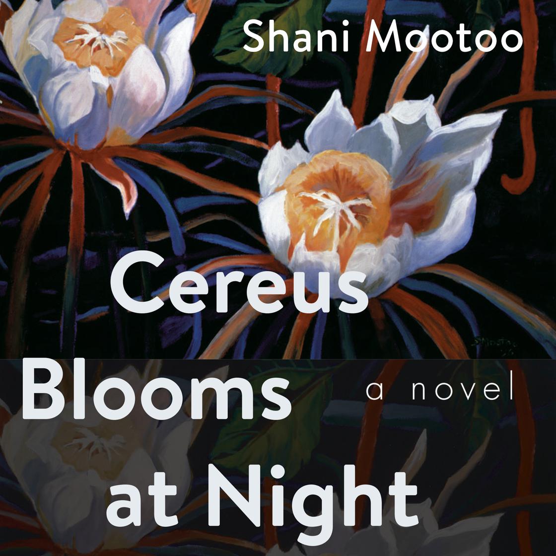 Shani Mootoo: Cereus blooms at night (AudiobookFormat, 2022, McClelland & Stewart)