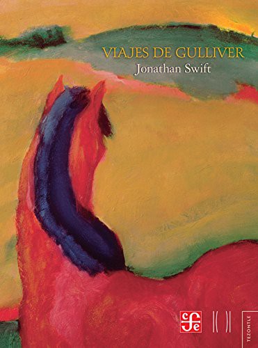 Jonathan Swift: Viajes de Gulliver (Paperback, 2016, Fondo de Cultura Economica)