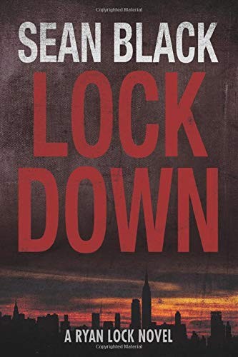 Sean Black: Lockdown (Paperback, 2013, CreateSpace Independent Publishing Platform)