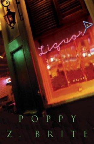 Poppy Z. Brite: Liquor (Paperback, 2004, Three Rivers Press)