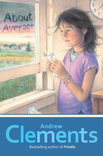 Andrew Clements: About average (2012, Atheneum Books for Young Readers)