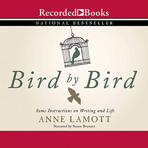 Anne Lamott: Bird by Bird (AudiobookFormat, 2013, Recorded Books, Inc. and Blackstone Publishing)