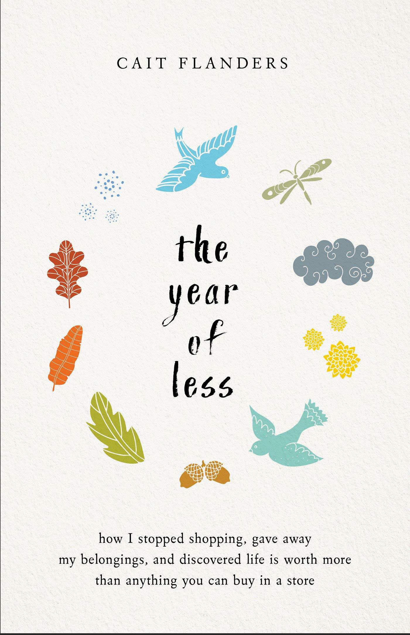 Cait Flanders: The year of less (2018)