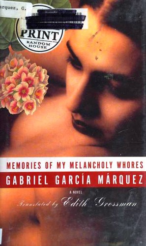 Gabriel García Márquez: Memories of My Melancholy Whores (Hardcover, 2005, Random House Large Print)