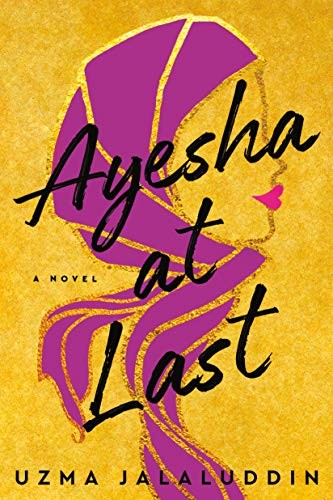 Uzma Jalaluddin: Ayesha At Last (Paperback, 2019, Berkley)