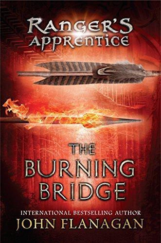 John Flanagan: The Burning Bridge (Ranger's Apprentice, #2) (2006)