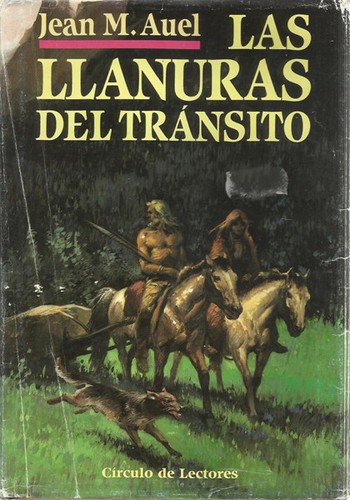 Jean M. Auel: Las llanuras del tránsito (Hardcover, Spanish language, 1995, Círculo de Lectores, S.A.)