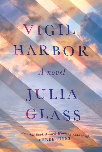 Julia Glass: Vigil Harbor (2022, Knopf Doubleday Publishing Group)