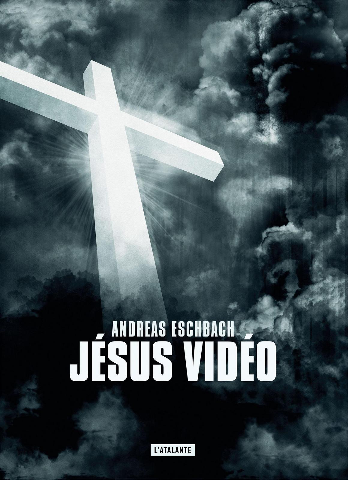 Andreas Eschbach: Jésus vidéo (French language, 2016)