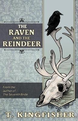 The Raven & the Reindeer (Paperback, 2017, Argyll Productions)