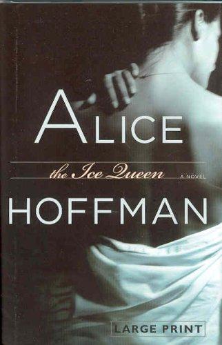 Alice Hoffman: The Ice Queen (Hardcover, 2005, Thorndike Press)