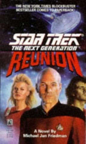 Dave Stern, Michael Jan Friedman: Reunion (Star Trek: The Next Generation) (Paperback, 1992, Star Trek)