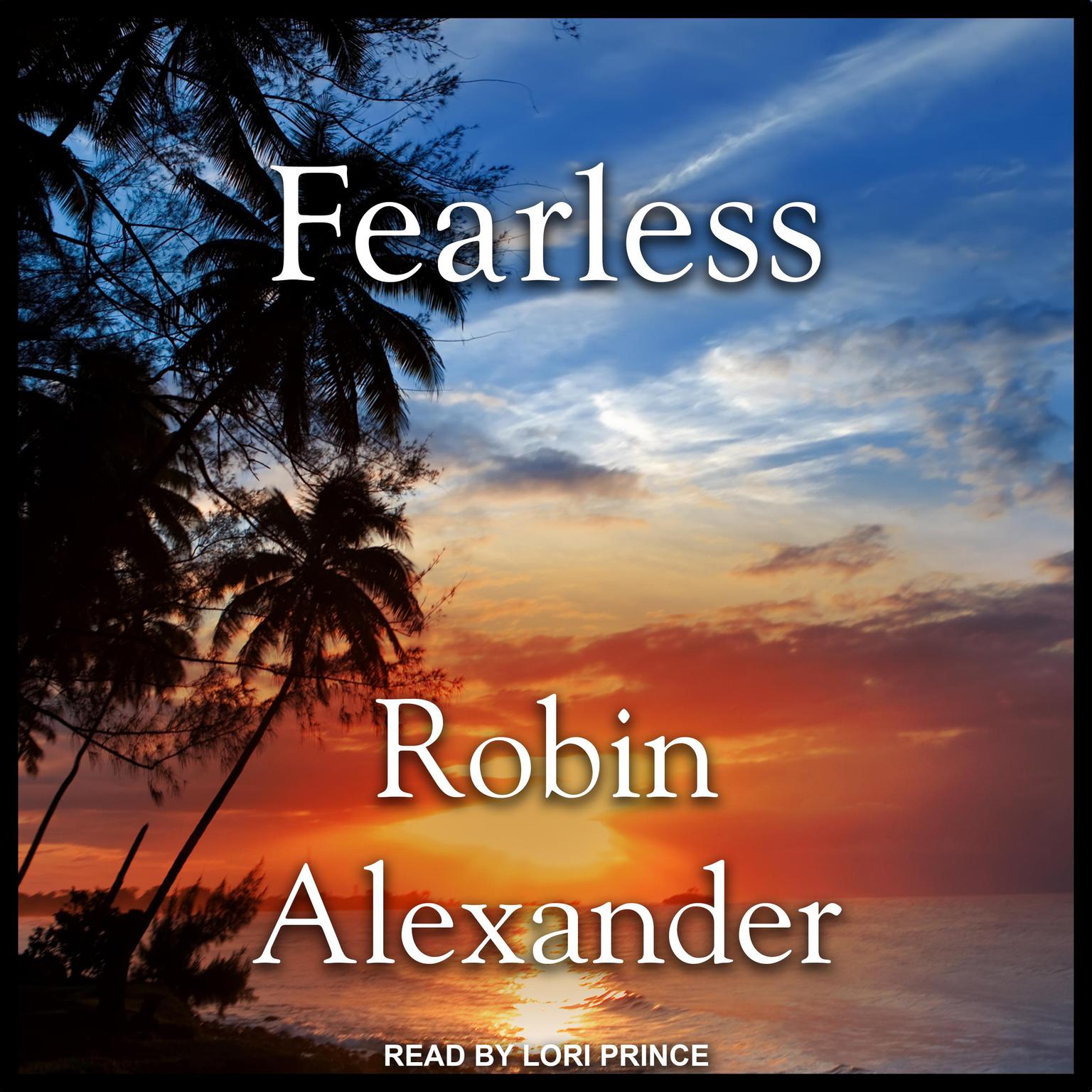 Robin Alexander, Lori Prince: Fearless (AudiobookFormat, 2017, Intaglio)