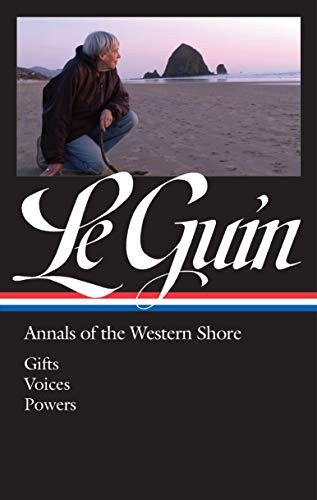 Brian Attebery, Ursula K. Le Guin: Ursula K. Le Guin : Annals of the Western Shore (Hardcover, 2020, Library of America)
