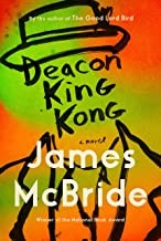 Deacon King Kong (2020, Riverhead Books, an imprint of Penguin Random House LLC)