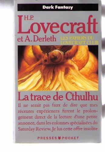 August Derleth: La trace de Cthulhu (French language, 1990)