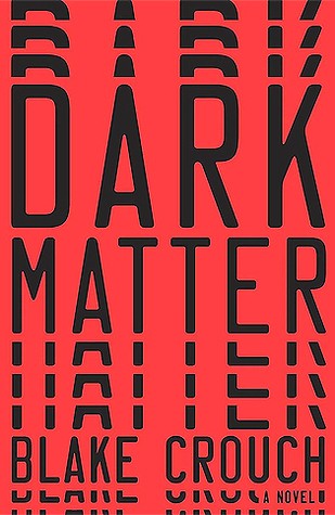 Dark Matter (Hardcover, 2016, Crown)