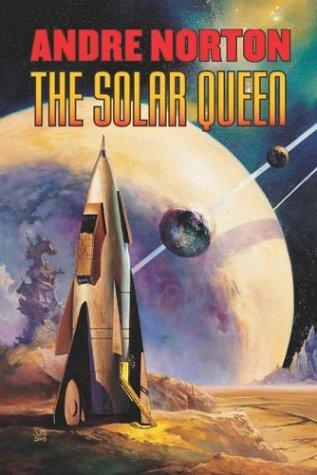 Andre Norton: The Solar Queen (2003, Tor)