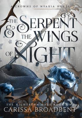 Carissa Broadbent: Serpent and the Wings of Night (Paperback, 2022, Nasyra Publishing)