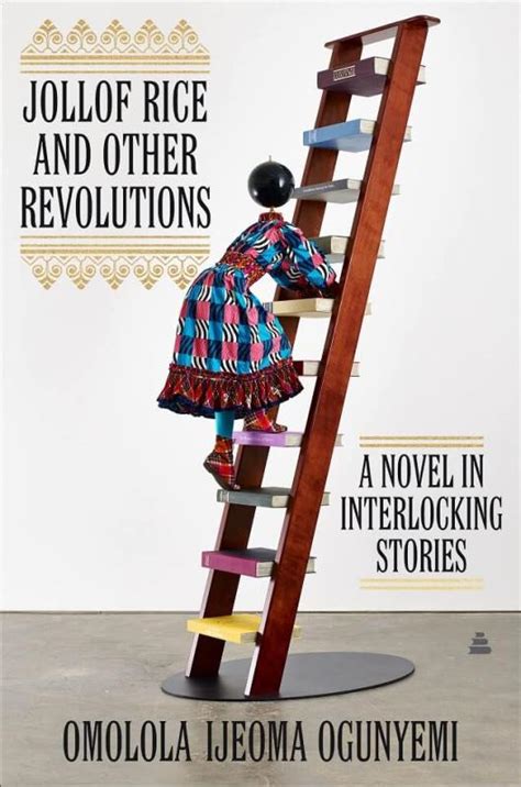 Omolola Ijeoma Ogunyemi: Jollof Rice and Other Revolutions (Hardcover, 2022, Amistad (an imprint of HarperCollins Publishers))