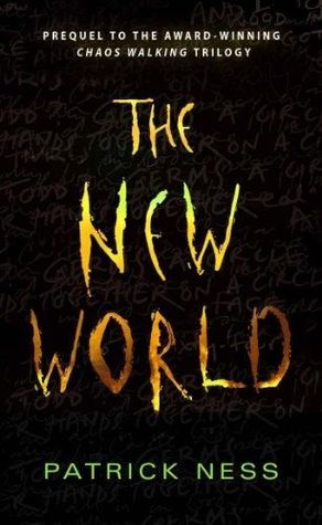 Patrick Ness: The New World (EBook, 2010, Candlewick Press)