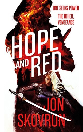 Jon Skovron: Hope and Red (Empire of Storms) (2016, Orbit)