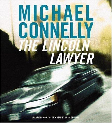 Michael Connelly: The Lincoln Lawyer (AudiobookFormat, 2005, Hachette Audio)