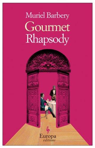 Muriel Barbery: Gourmet Rhapsody (2009)