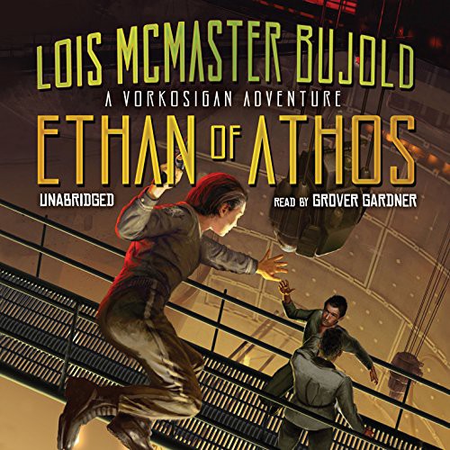 Lois McMaster Bujold: Ethan of Athos (AudiobookFormat, 2012, Blackstone Audiobooks, Blackstone Audio)
