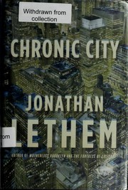 Jonathan Lethem: Chronic City (Hardcover, 2009, Doubleday)