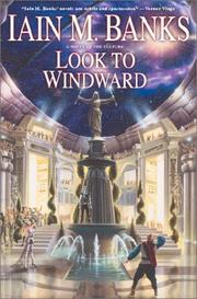 Iain M. Banks, Iain M. Banks: Look to windward (Hardcover, 2001, Pocket Books)