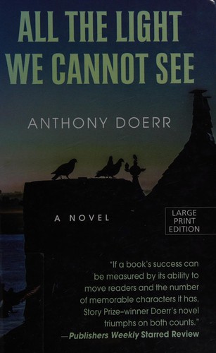 Anthony Doerr: All the light we cannot see (2014)