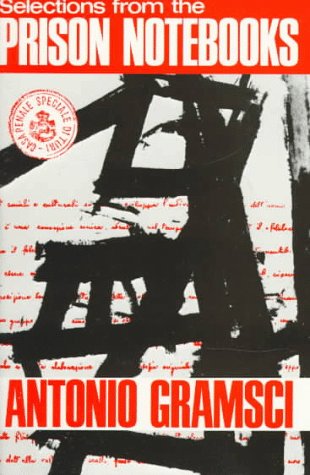 Antonio Gramsci, Quintin Hoare, Geoffrey Nowell Smith: Selections from the Prison Notebooks (Paperback, 1971, International Publishers Co.)