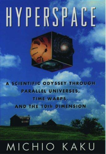 Michio Kaku: Hyperspace (1994, Oxford University Press)