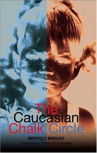 Bertolt Brecht: Caucasian Chalk Circle (Modern Plays) (Paperback, 2008, Methuen Drama)