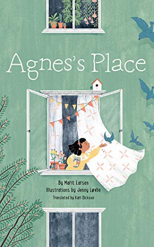 Marit Larsen, Jenny Lovlie, Kari Dickson: Agnes's Place (Hardcover, 2021, Amazon Crossing Kids)