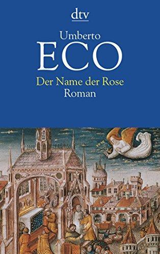 Umberto Eco: Der Name der Rose (Paperback, German language, 1986, Deutscher Taschenbuch-Verlag)