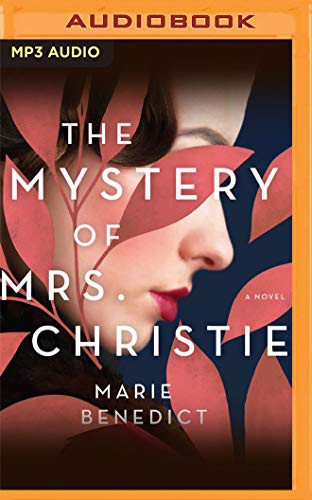 Nicola Barber, Marie Benedict: The Mystery of Mrs. Christie (AudiobookFormat, 2021, Audible Studios on Brilliance Audio)