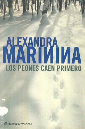 Александра Маринина: Los Peones Caen Primero (Paperback, Spanish language, 2001, Planeta Pub Corp)