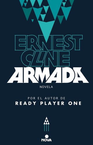 Ernest Cline: Armada (2016, Nova)