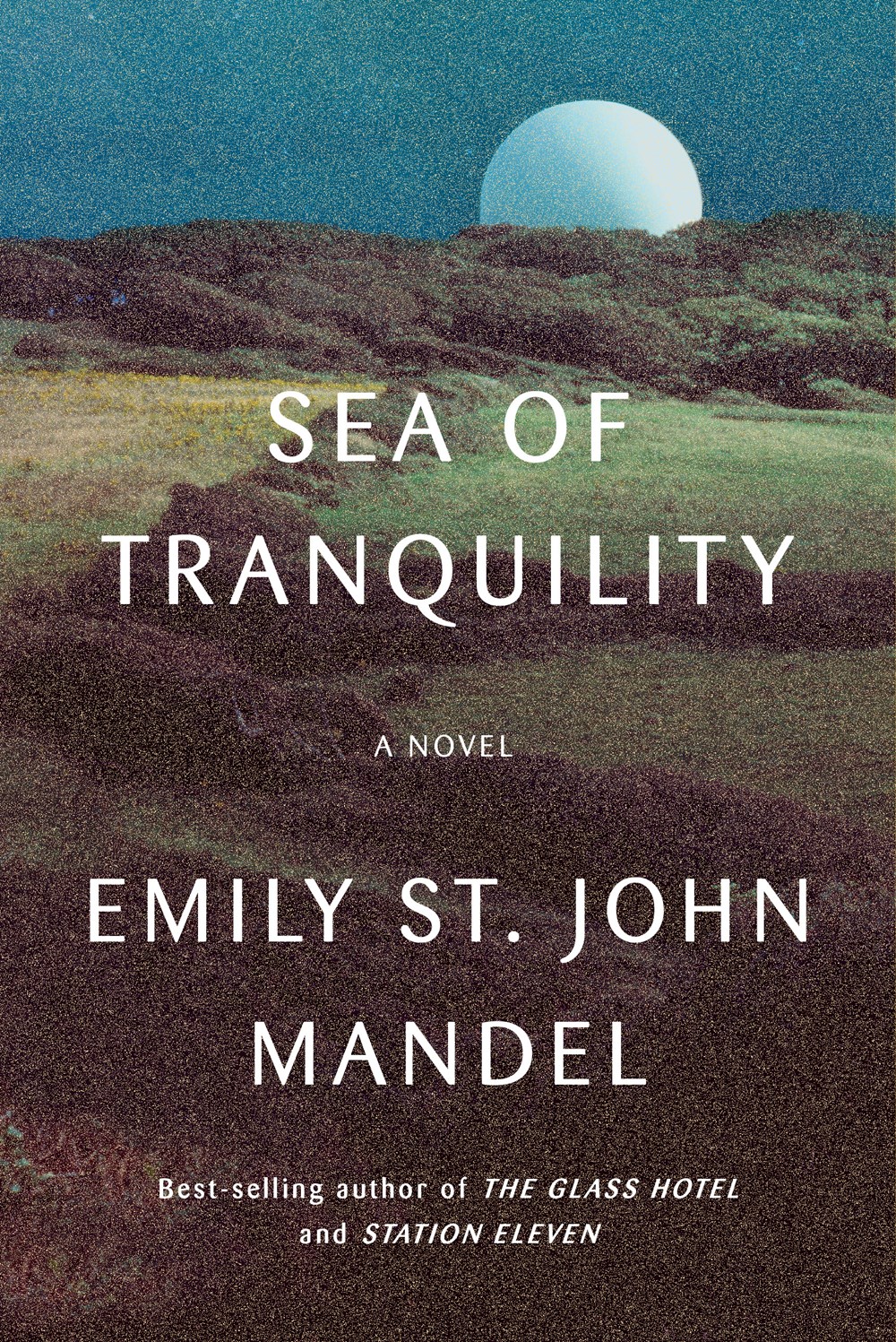 Emily St. John Mandel: Sea of Tranquility (Hardcover, 2022, Knopf)