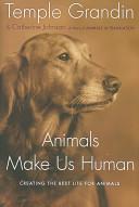 Temple Grandin: Animals make us human (2009, Houghton Mifflin Harcourt)