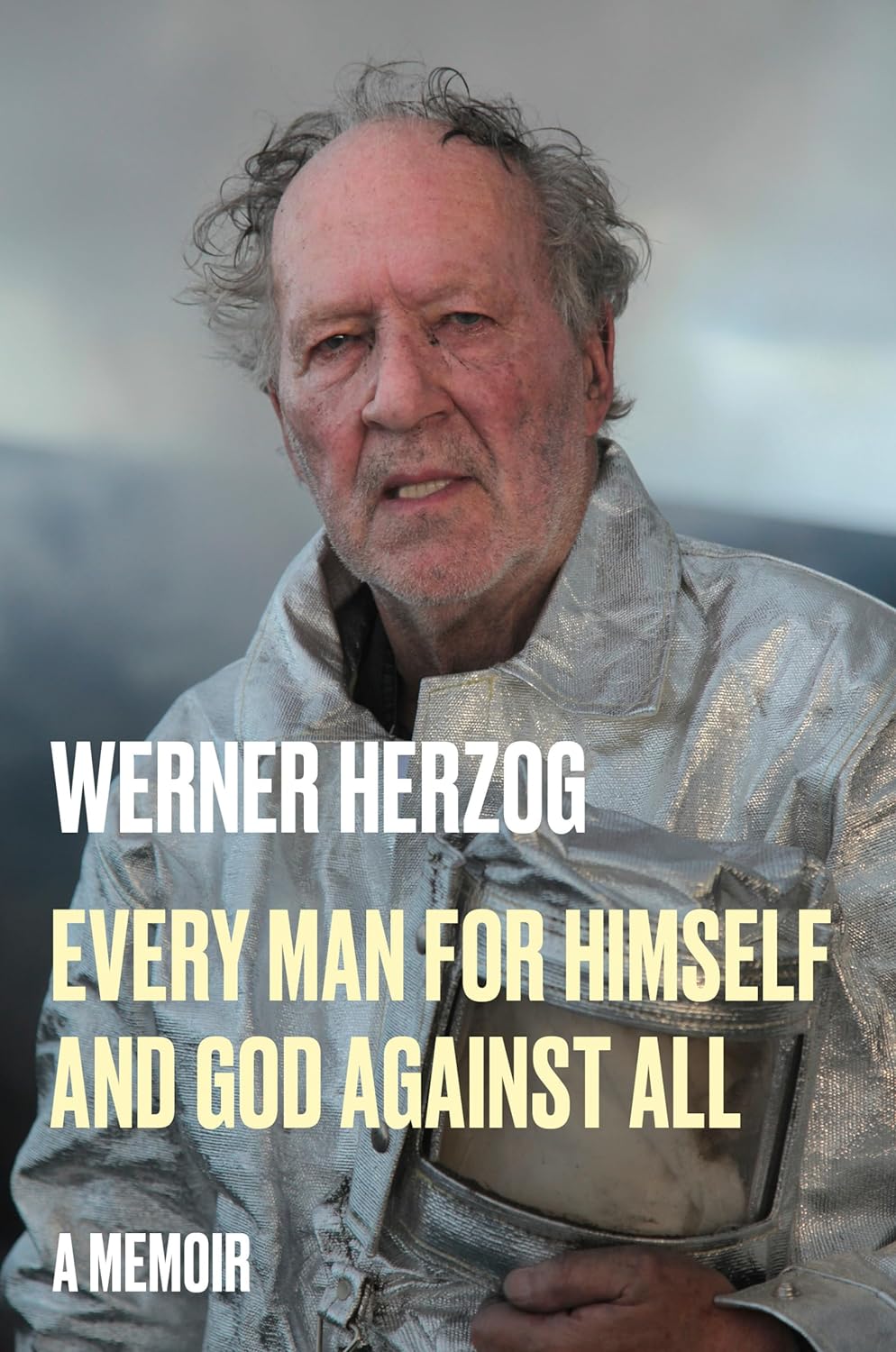 Werner Herzog: Every Man for Himself and God Against All (AudiobookFormat)