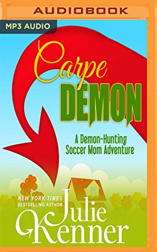 Julie Kenner, Carly Robins: Carpe Demon (AudiobookFormat, 2017, Audible Studios on Brilliance Audio, Audible Studios on Brilliance)