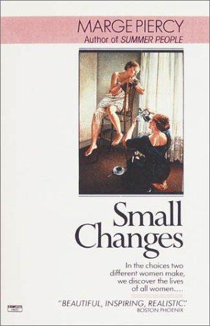 Marge Piercy: Small changes (1973, Fawcett Crest)