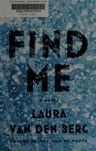 Laura Van den Berg: Find me (2015)
