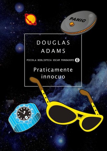 Douglas Adams: Praticamente innocuo (Italian language, 2012, Mondadori)